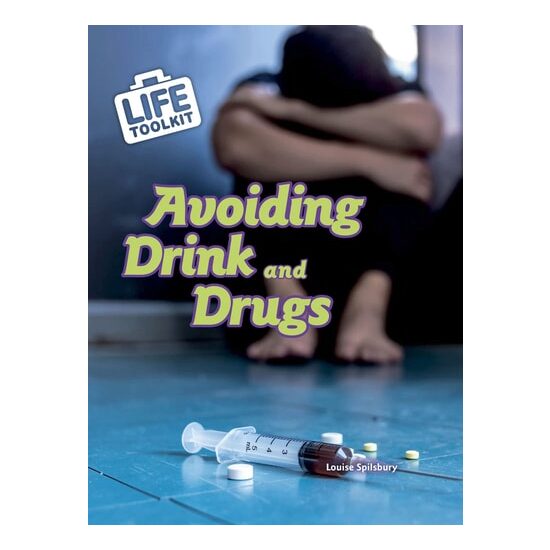 Life Toolkit: Avoiding Drink And Drugs - Imagine 1