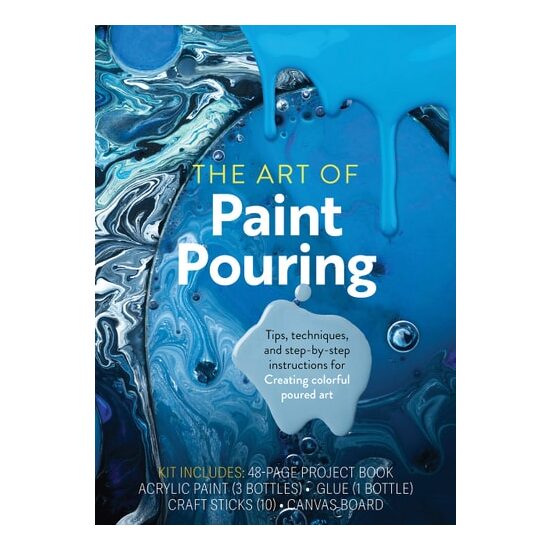 The Art Of Paint Pouring Kit: Instructions For Creating Colorful Poured Art