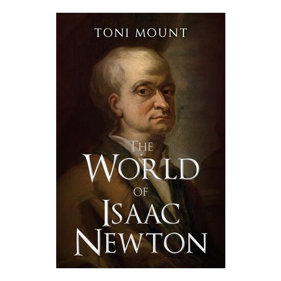 The World Of Isaac Newton