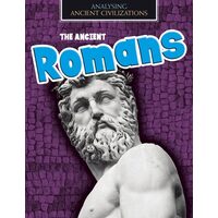 Analysing Ancient Civilizations: The Ancient Romans (Sale Price)