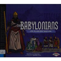 Life In Ancient Civilizations - The Babylonians