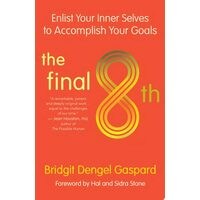 The Final 8th Enlist Your Inner Selves to Accomplish Your Goals