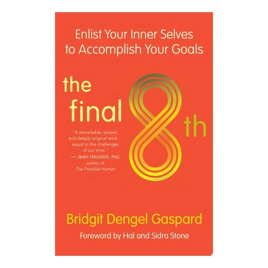 The Final 8th Enlist Your Inner Selves to Accomplish Your Goals