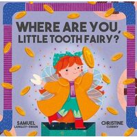 Where Are You Little Tooth Fairy?