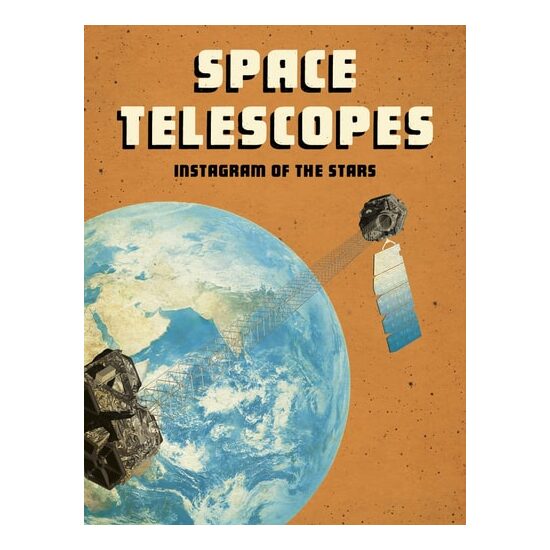 Future Space: Space Telescopes: Instagram Of The Stars
