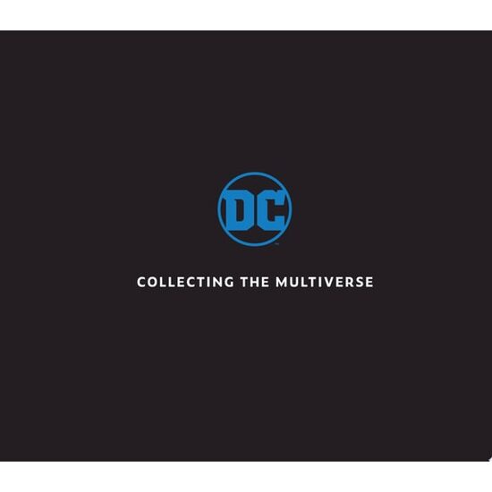 Dc: Collecting The Multiverse: The Art Of Sideshow