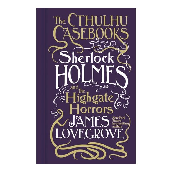Cthulhu Casebooks - Sherlock Holmes & The Highgate Horrors