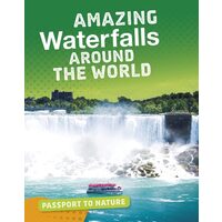 Amazing Waterfalls Around The World - Passport To Nature