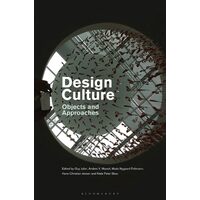 Design Culture: Objects And Approaches