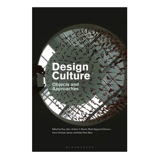 Design Culture: Objects And Approaches