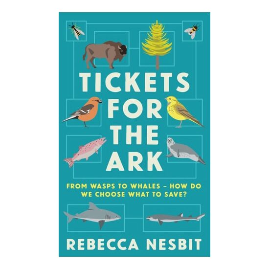 Tickets For The Ark: From Wasps To Whales - How Do We Choose What To Save?