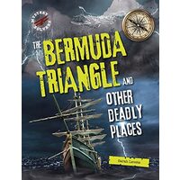 Mystery Solvers: The Bermuda Triangle And Other Deadly Places