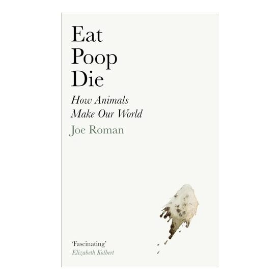 Eat, Poop, Die