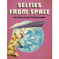 Future Space: Selfies From Space