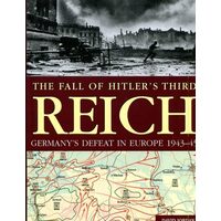Fall Of Hitler's Third Reich