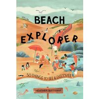 Beach Explorer: 50 Things To See And Discover On The Beach (50 Things To See And Do)