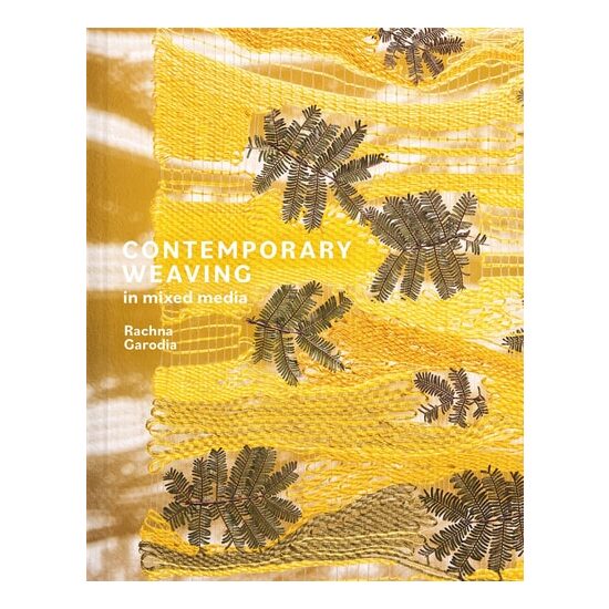 Contemporary Weaving In Mixed Media