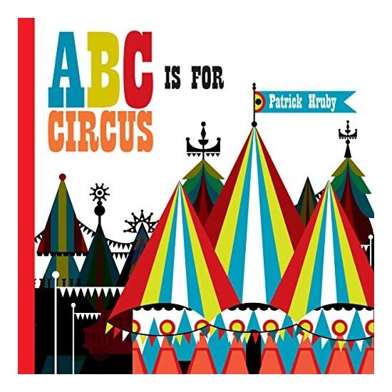 ABC Is for Circus Hardcover Popular Edition