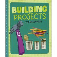 Building Projects For Beginners