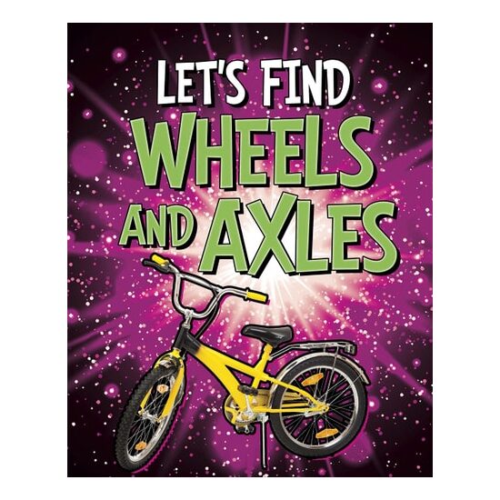 Let's Find Wheels & Axles - Imagine 1