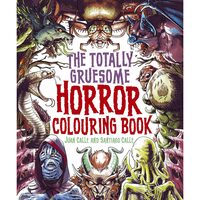 The Totally Gruesome Horror Colouring Book