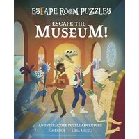 Escape Room Puzzles: Escape the Museum! An Interactive Puzzle Adventure