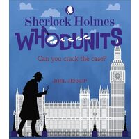 Sherlock Holmes Whodunits: Can You Crack the Case? 50 Puzzle Mysteries to Solve