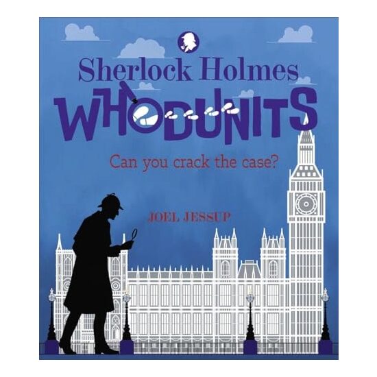 Sherlock Holmes Whodunits: Can You Crack the Case? 50 Puzzle Mysteries to Solve