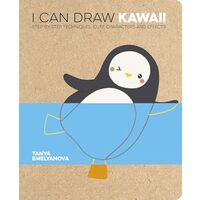 I Can Draw Kawaii Step-by-Step Techniques, Cute Characters and Effects