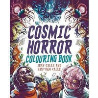 The Cosmic Horror Colouring Book Over 40 Images to Colour