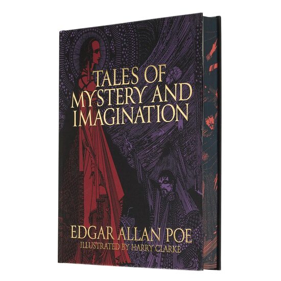 Edgar Allan Poe's Tales of Mystery and Imagination Illustrated by Harry Clarke