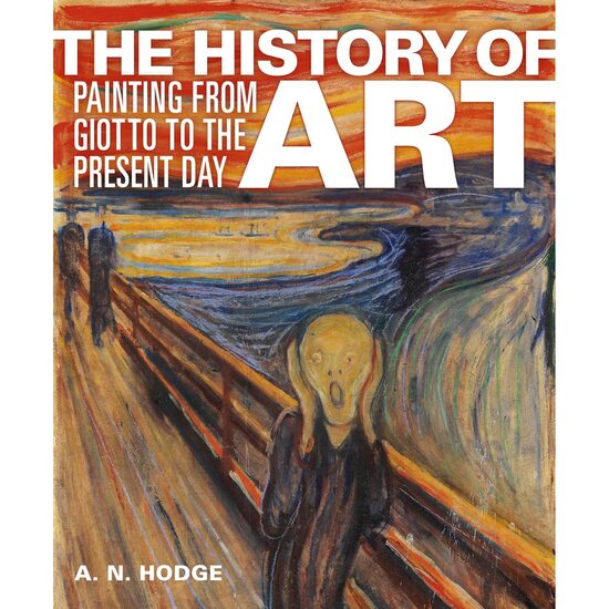 The History of Art Painting from Giotto to the Present Day