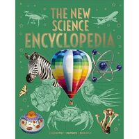 The New Science Encyclopedia Chemistry ¿ Physics ¿ Biology