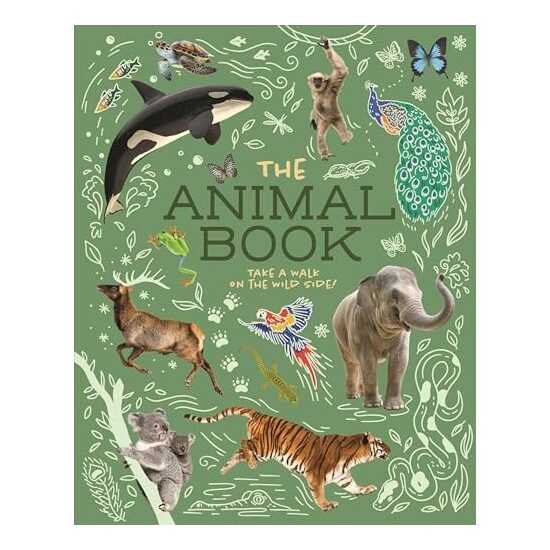 The Animal Book Take a Walk on the Wild Side!
