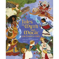 Tales of Myth and Magic for Fearless Girls