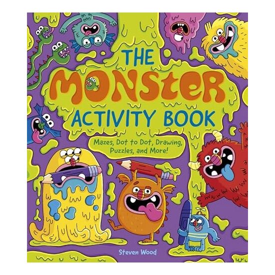 The Monster Activity Book Mazes, Dot to Dot, Drawing, Puzzles, and More!