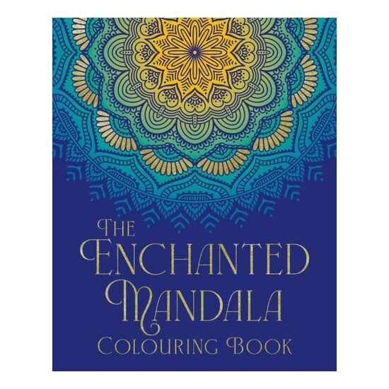ENCHANTED MANDALA COLOURING BOOK.