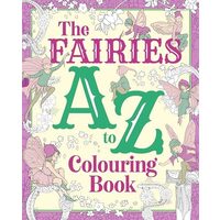 The Fairies A to Z Colouring Book