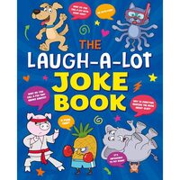 The Laugh-a-Lot Joke Book Over 1,000 Eye-Wateringly Funny Jokes!