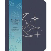 Goodnight Gratitudes Journal Nightly Reflections on Thankfulness