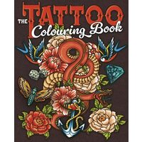 The Tattoo Colouring Book Over 45 Images to Colour