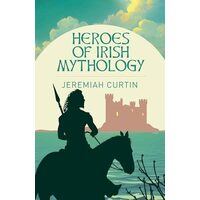 Heroes of Irish Mythology