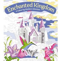 Enchanted Kingdom: A Colour-by-Numbers Adventure Includes 45 Artworks To Colour