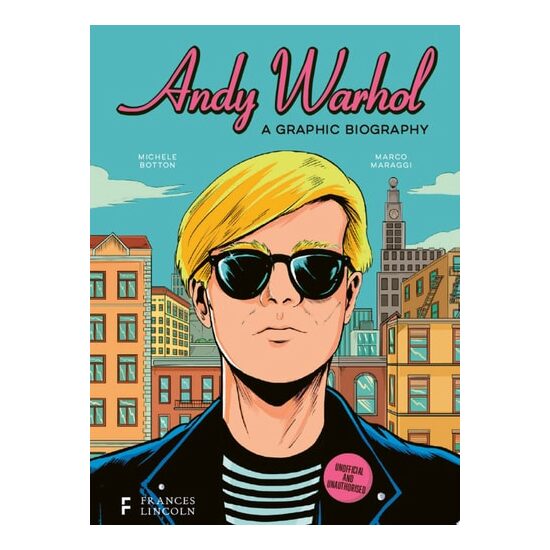 Andy Warhol: A Graphic Biography