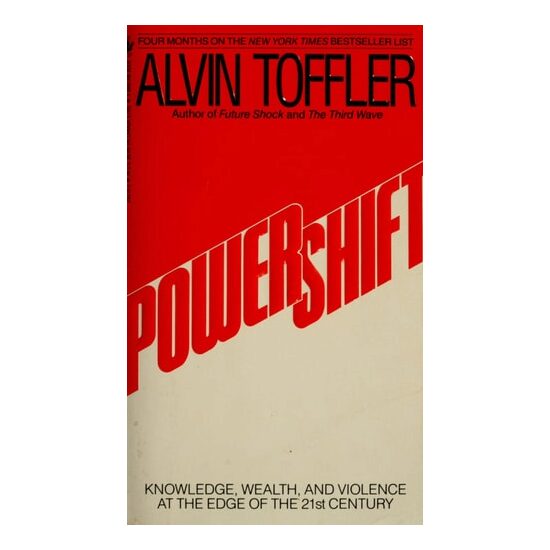 Powershift: Knowledge, Wealth, And Power At The Ed(...)