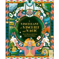 A Miscellany Of Mischief And Magic: Discover Histo(...)