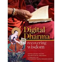 Digital Dharma: Recovering Wisdom