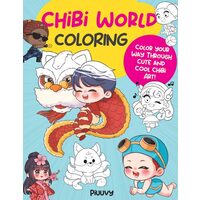 Chibi World Coloring: Color Your Way Through Cute(...)