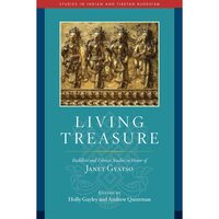 Living Treasure: Buddhist And Tibetan Studies In H(...)