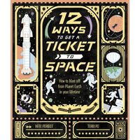 12 Ways To Get A Ticket To Space